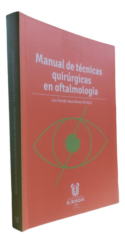 Manual De Técnicas Quirúrgicas En Oftalmología Isaza Henao