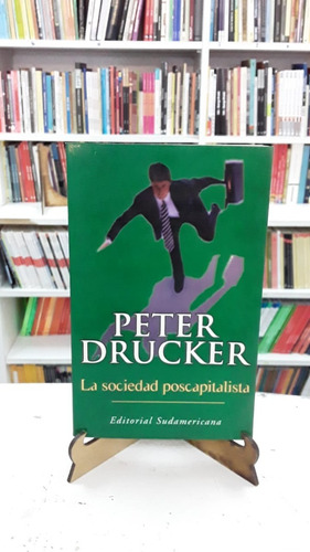 Sociedad Poscapitalista Peter Drucker Sudamericana 