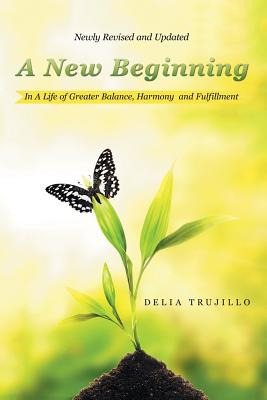 Libro A New Beginning: In A Life Of Greater Balance, Harm...