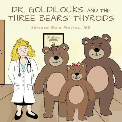 Libro Dr. Goldilocks And The Three Bears' Thyroids - Movi...