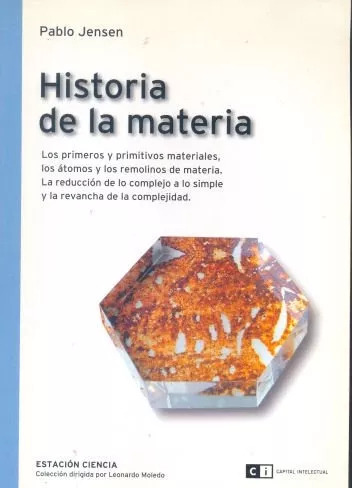 Pablo Jensen: Historia De La Materia