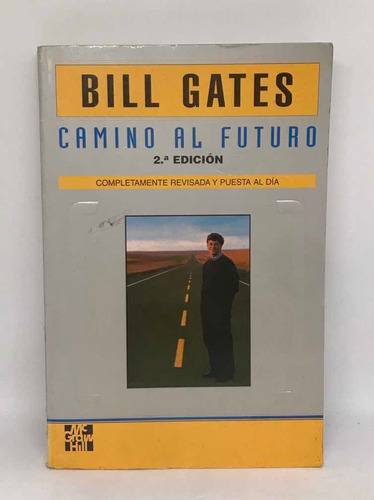 Camino Al Futuro Bill Gates 