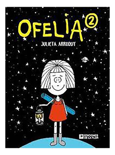 Ofelia 2 - Julieta Arroquy