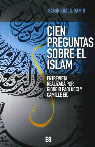 Libro Cien Preguntas Sobre El Islam De Samir Khalil Samir