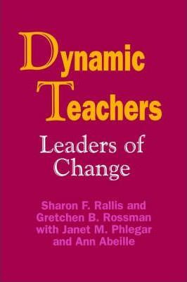 Libro Dynamic Teachers - Sharon F. Rallis