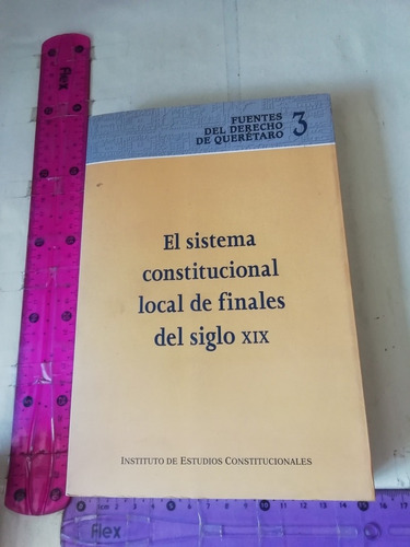 El Sistema Constitucional Del Siglo Xix Juan Ricardo Jiménez