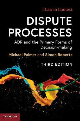 Libro Dispute Processes : Adr And The Primary Forms Of De...