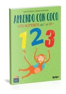 Libro Aprendo Con Coco : Los Numeros Del 1 Al 20 De Pia Arri