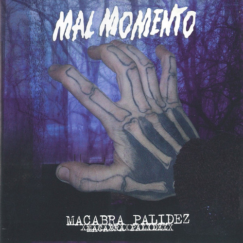 Mal Momento - Macabra Palidez