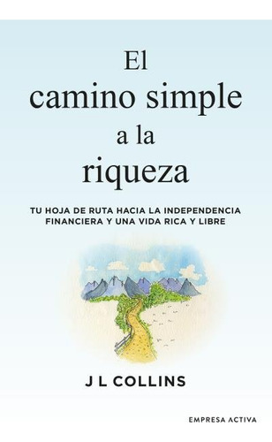 Libro El Camino Simple A La Riqueza - Collins, James L.