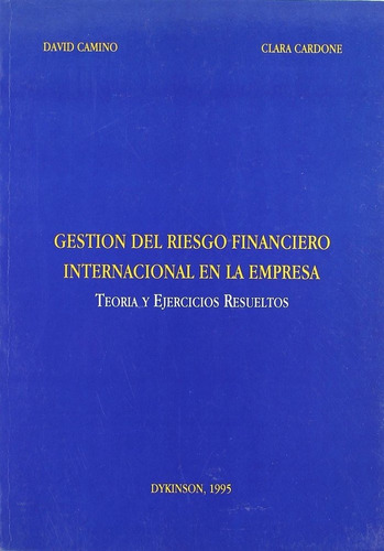 Gestion Del Riesgo Financiero Internacional En La Empresa...