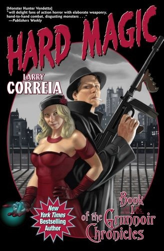 Hard Magic Book I Of The Grimnoir Chronicles