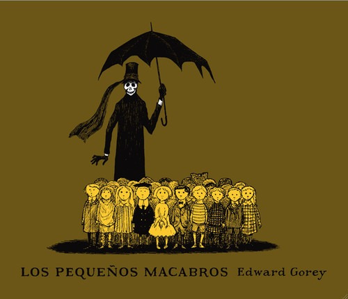 Libro Los Pequeños Macabros - Gorey, Edward