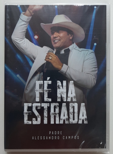 Dvd - Padre Alessandro Campos - ( Fé Na Estrada ) 