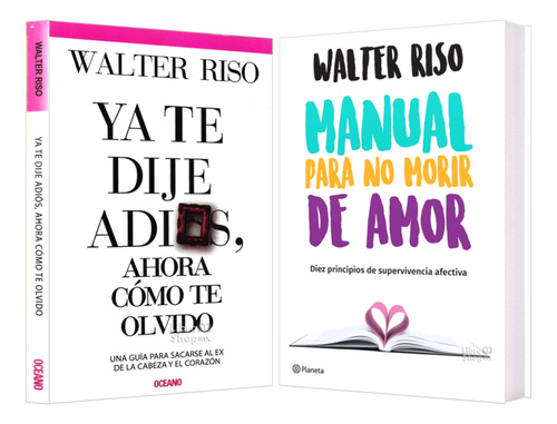 Walter Riso Ya Te Dije Adiós Ahora + Manual P No Morir Amor