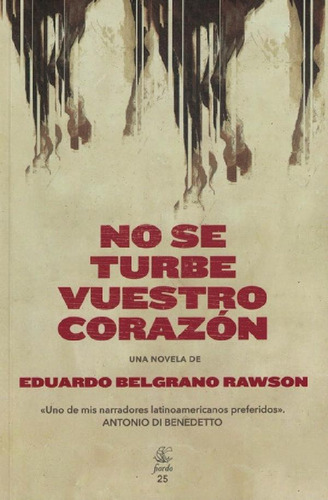 Libro - No Se Turbe Vuestro Corazon - Eduardo Belgrano Raws