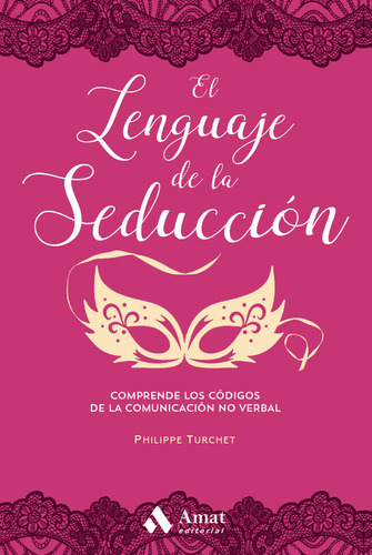 Lenguaje De La Seduccion,el - Turchet, Philippe