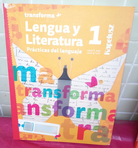 Transforma 1. Lengua Y Literatura. Practicas Del Lenguaje. 