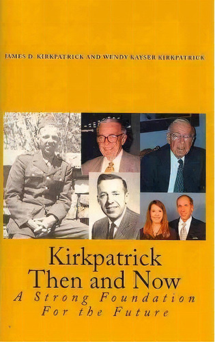 Kirkpatrick Then And Now, De James D Kirkpatrick Ph D. Editorial Createspace, Tapa Blanda En Inglés