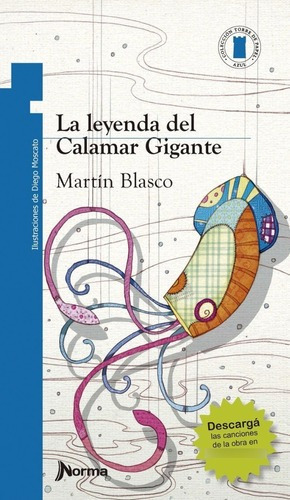 ** La Leyenda Del Calamar Gigante ** Martin Blasco