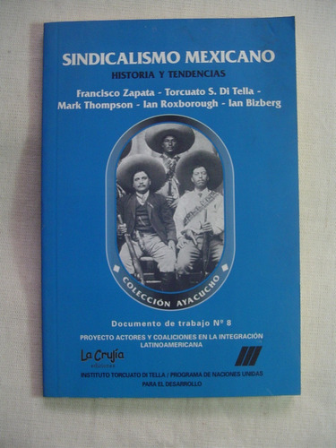 Sindicalismo Mexicano Historias Y Tendencias. Autores Varios