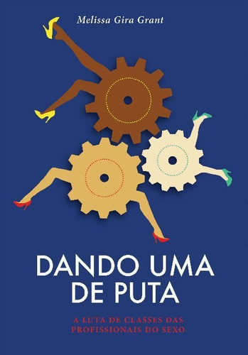 Dando Uma De Puta