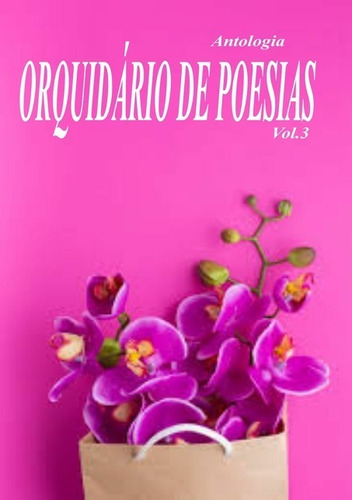 Livro Orquidário De Poesias