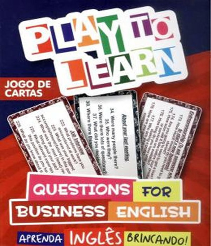 Play To Learn - Questions For Business English, De Garcia, Marcia Cristina Carvalho. Editora Play To Learn, Capa Mole Em Inglês