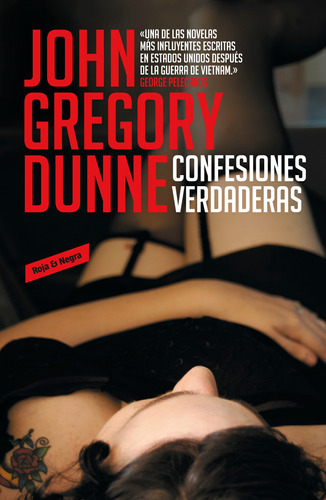 Confesiones Verdaderas - Dunne, John Gregory  - * 