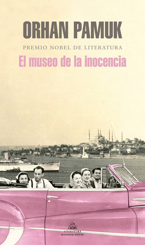 El Museo De La Inocencia - Orhan Pamuk, De Orhan Pamuk. Editorial Literatura Random House En Español