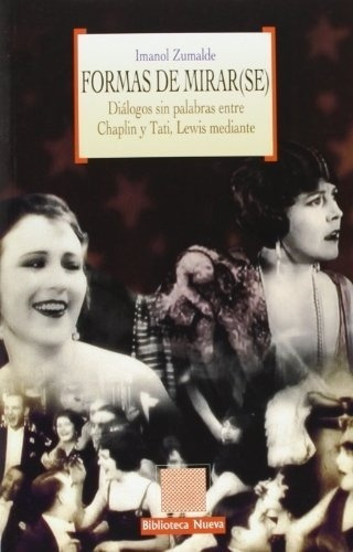 Formas De Mirar(se) - Imanol Zumalde, De Imanol Zumalde. Editorial Biblioteca Nueva En Español