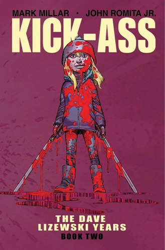 Libro: Kick-ass: El Segundo Libro Del Año De Dave Lizewski