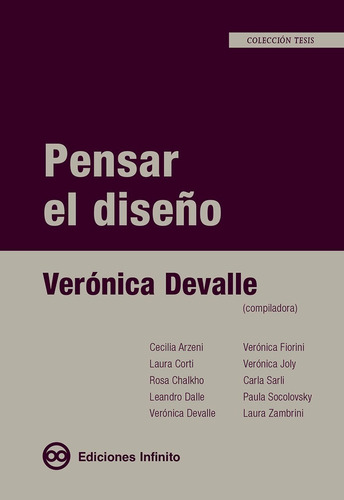 Imagen 1 de 1 de Pensar El Diseño - Verónica Devalle (compiladora)