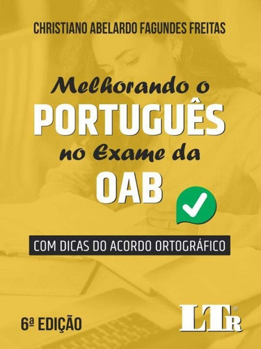 Melhorando O Portugês No Exame Da Oab - 06ed/20, De Freitas, Christiano Abelardo Fagundes. Editora Ltr Editora Em Português