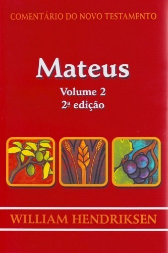 Comentário Do Novo Testamento  Mateus  Volume 2