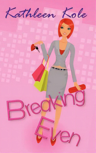 Breaking Even, De Kole, Kathleen. Editorial Createspace, Tapa Blanda En Inglés
