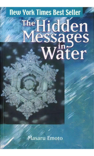 Hidden Messages In Water, De Masaru Emoto. Editorial Atria Books, Tapa Blanda En Inglés