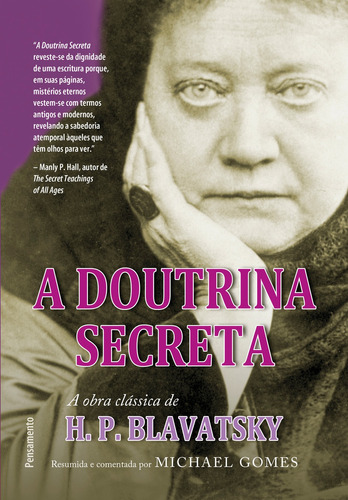 A Doutrina Secreta - Resumida e Comentada, de Blavatsky, H. P.. Editora Pensamento-Cultrix Ltda., capa mole em português, 2012