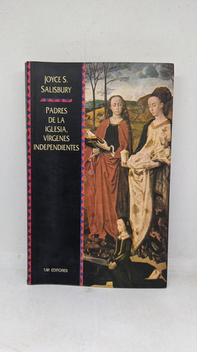 Padres De La Iglesia, Vírgenes Independientes /joyce Salisbu