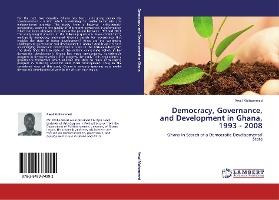 Libro Democracy, Governance, And Development In Ghana, 19...