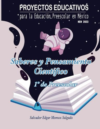 Proyectos Educativos Para Preescolar: Saberes Y Pensamiento