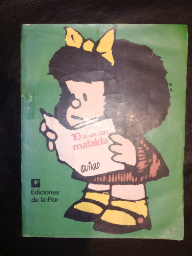 Libro 10 Años Con Mafalda Quino 3 Ed. 1973