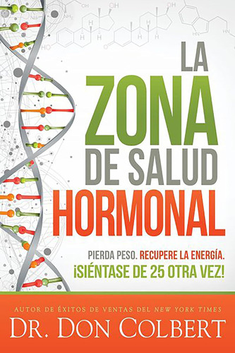 Libro: La Zona De Salud Hormonal Dr. Colberts Hormone Zone: