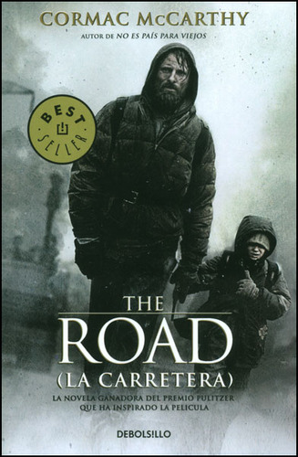The Road (la Carretera), De Cormac Mccarthy. Editorial Penguin Random House, Tapa Blanda, Edición 2013 En Español