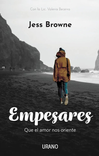 Libro: Empesares, Que El Amor Nos Oriente. Jess Browne