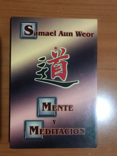 Mente Y Meditación Samael Aun Weor