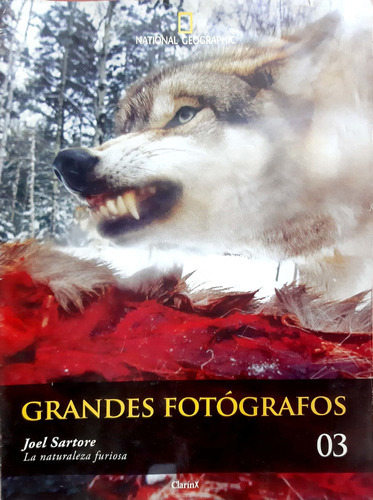 Grandes Fotógrafos Clarín National Geographic Sartore # 