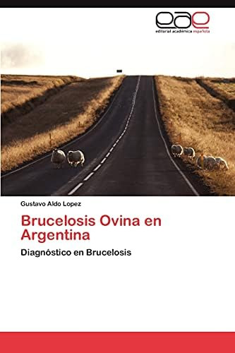 Libro: Brucelosis Ovina En Argentina: Diagnóstico En