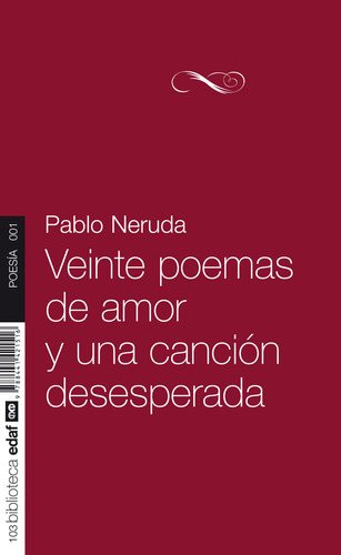 Veinte Poemas De Amor Y Una Cancion Desesperada - Neruda,pab