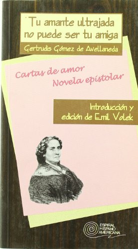 Libro Tu Amante Ultrajada No Puede Ser Tu Amiga De Gomez De